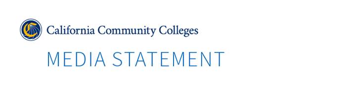 California Community Colleges Chancellor released statement on protests at the U.S. Capitol
