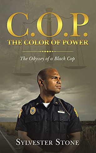 The front cover of Dr. Tunsons C.O.P. The Color of Power: Odyssey of a Black Cop.